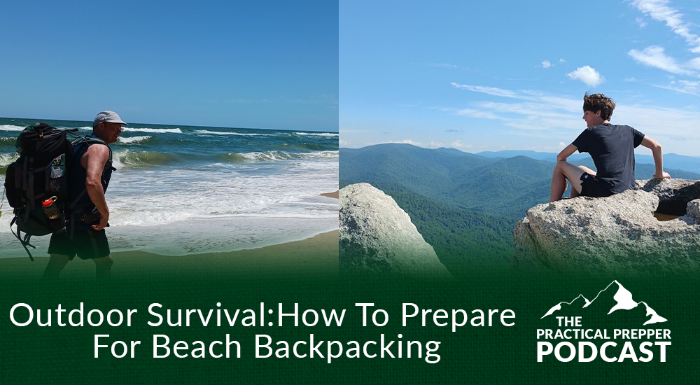 Outdoor Survival | How To Prepare For Beach Backpacking